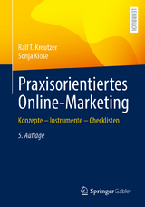 Praxisorientiertes Online-Marketing - Kreutzer, Ralf T.; Klose, Sonja