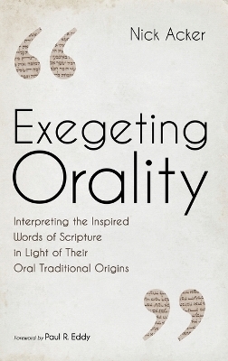 Exegeting Orality - Nick Acker