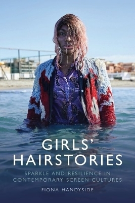 Girls' Hairstories - Professor Fiona Handyside