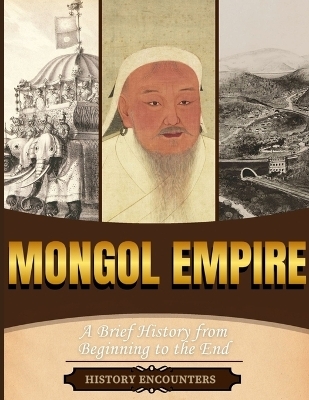 Mongol Empire -  History Encounters