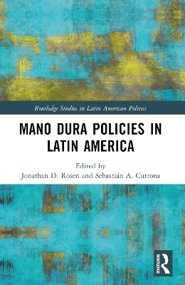 Mano Dura Policies in Latin America - 