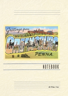 Vintage Lined Notebook Greetings from Greensburg, Pennsylvania