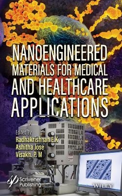 Nanoengineered Materials for Medical and Healthcare Applications - 