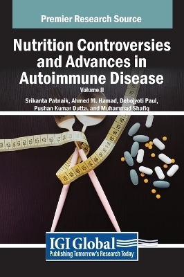 Nutrition Controversies and Advances in Autoimmune Disease, VOL 2 - 