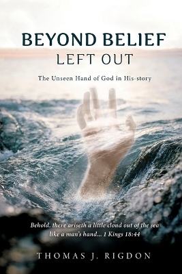 Beyond Belief - Left Out - Thomas J Rigdon