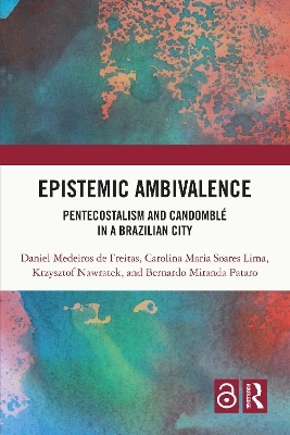 Epistemic Ambivalence - Daniel Medeiros de Freitas, Carolina Maria Soares Lima, Krzysztof Nawratek, Bernardo Miranda Pataro