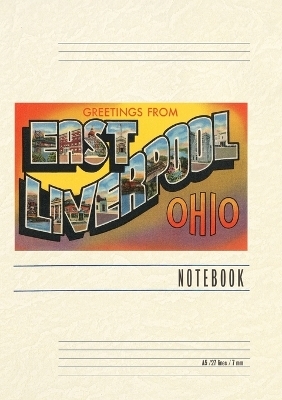 Vintage Lined Notebook Greetings from East Liverpool