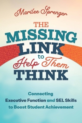 The Missing Link to Help Them Think - Marilee Sprenger