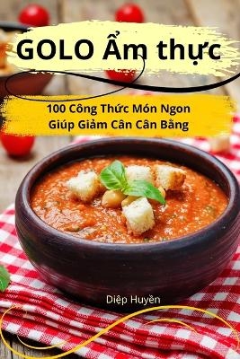 GOLO Ẩm thực -  Diệp Huyền