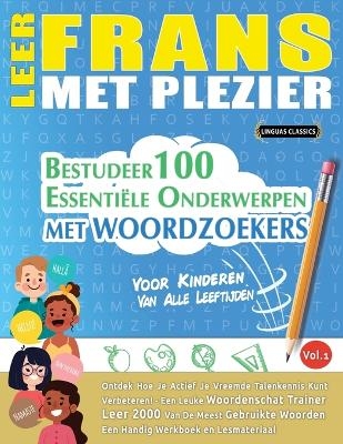 Leer Frans Met Plezier - Voor Kinderen -  Linguas Classics