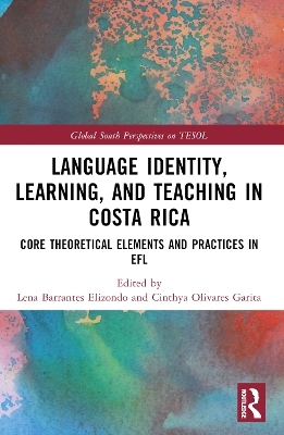 Language Identity, Learning, and Teaching in Costa Rica - 