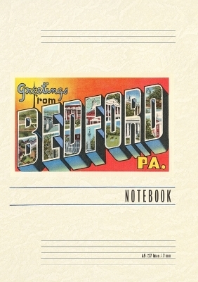 Vintage Lined Notebook Greetings from Bedford, Pennsylvania