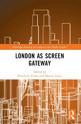 London as Screen Gateway - 