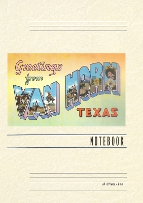 Vintage Lined Notebook Greetings from Van Horn, Texas