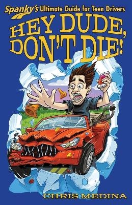 Hey Dude, Don't Die! - Chris Medina