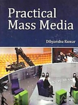 Practical Mass Media -  Dibyanshu Kumar