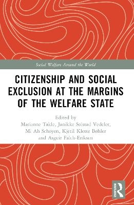 Citizenship and Social Exclusion at the Margins of the Welfare State - 