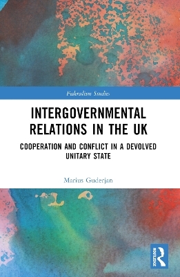 Intergovernmental Relations in the UK - Marius Guderjan