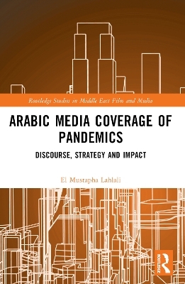 Arabic Media Coverage of Pandemics - El Mustapha Lahlali