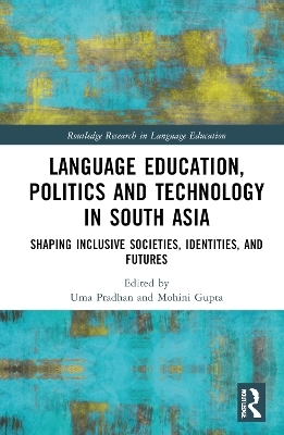 Language Education, Politics and Technology in South Asia - 