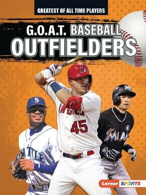 G.O.A.T. Baseball Outfielders - Alexander Lowe