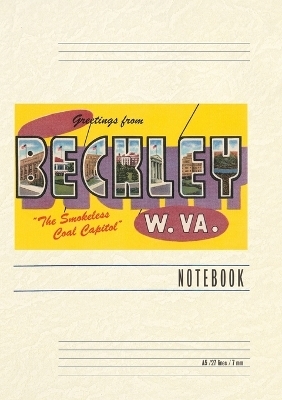 Vintage Lined Notebook Greetings from Beckley, West Virginia