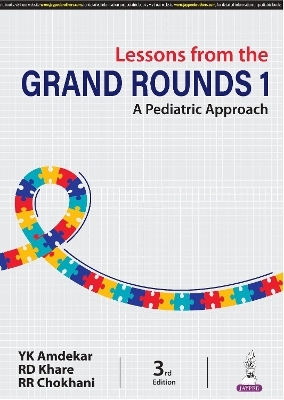 Lessons from the Grand Rounds 1 - YK Amdekar, RR Chokhani, RD Khare