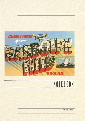 Vintage Lined Notebook Greetings from Randolph Field, Texas