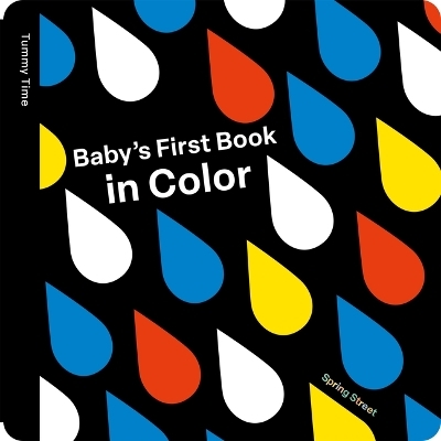 Spring Street Tummy Time: Baby's First Book in Color -  Boxer Books