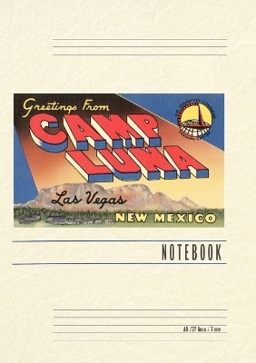 Vintage Lined Notebook Greetings from Camp Luna, Las Vegas, New Mexico