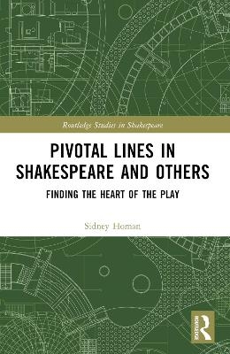 Pivotal Lines in Shakespeare and Others - Sidney Homan