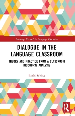 Dialogue in the Language Classroom - Roehl Sybing