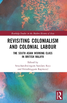 Revisiting Colonialism and Colonial Labour - 