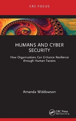 Humans and Cyber Security - Amanda Widdowson