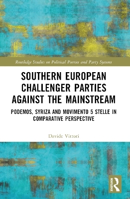 Southern European Challenger Parties against the Mainstream - Davide Vittori