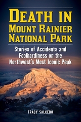 Death in Mount Rainier National Park -  Tracy Salcedo