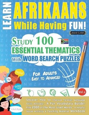 Learn Afrikaans While Having Fun! - For Adults -  Linguas Classics