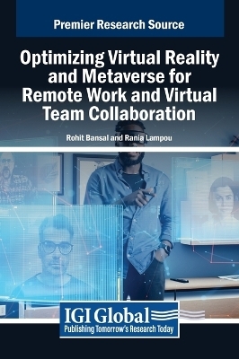 Optimizing Virtual Reality and Metaverse for Remote Work and Virtual Team Collaboration - 