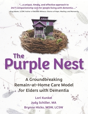 The Purple Nest - Brynne Hicks Lcsw, Judy Schiller Ma, Lori Kunkel