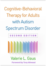 Cognitive-Behavioral Therapy for Adults with Autism Spectrum Disorder - Valerie L. Gaus