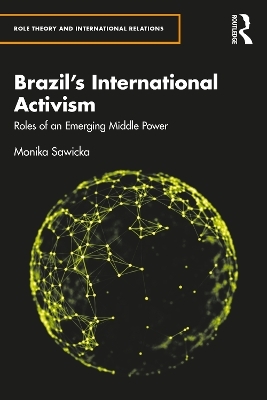 Brazil's International Activism - Monika Sawicka