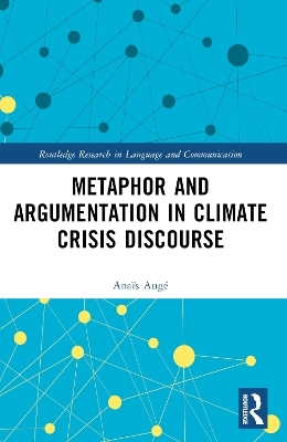 Metaphor and Argumentation in Climate Crisis Discourse - Anaïs Augé