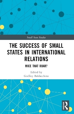 The Success of Small States in International Relations - 