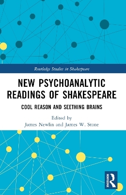 New Psychoanalytic Readings of Shakespeare - 