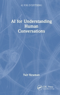 AI for Understanding Human Conversations - Yair Neuman