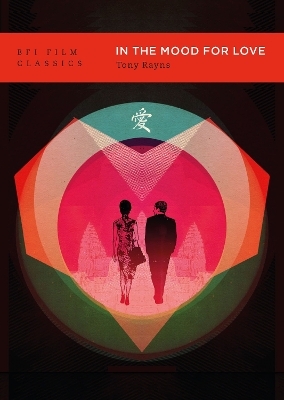 In the Mood for Love - Tony Rayns