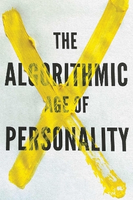 The Algorithmic Age of Personality - James Yékú