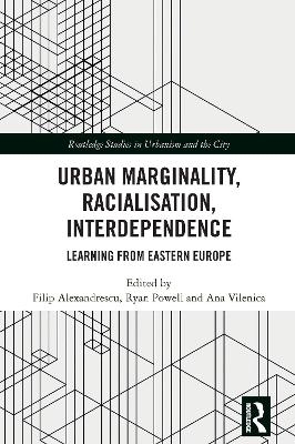 Urban Marginality, Racialisation, Interdependence - 