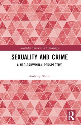 Sexuality and Crime - Anthony Walsh