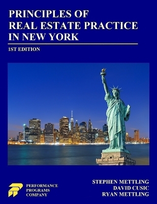 Principles of Real Estate Practice in New York - Stephen Mettling, David Cusic, Ryan Mettling